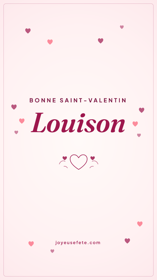 Image « Bonne Saint-Valentin Louison » au format story