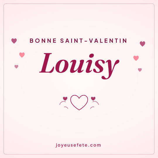 Image carrée « Bonne Saint-Valentin Louisy » pour WhatsApp