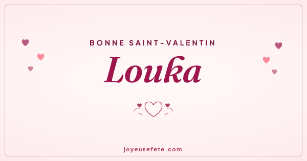 Image « Bonne Saint-Valentin Louka » au format large