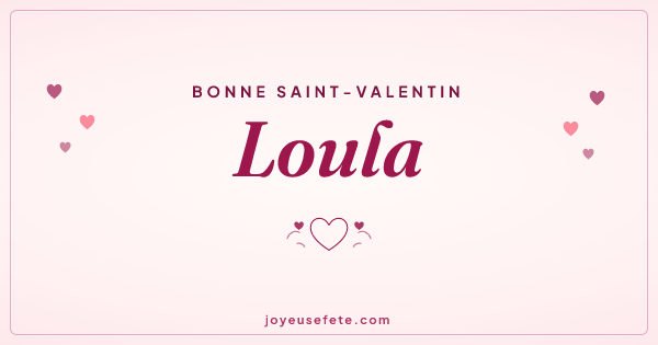 Image « Bonne Saint-Valentin Loula » au format large