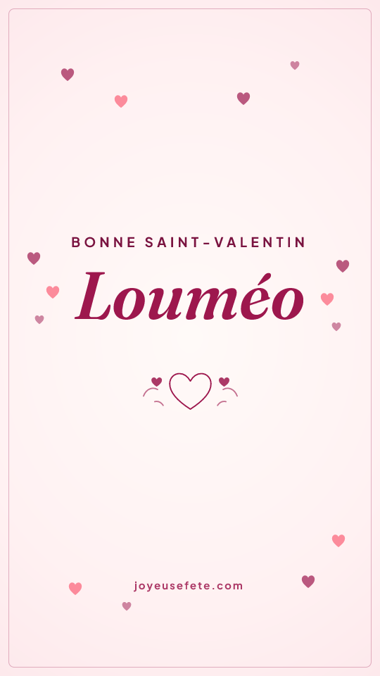 Image « Bonne Saint-Valentin Louméo » au format story