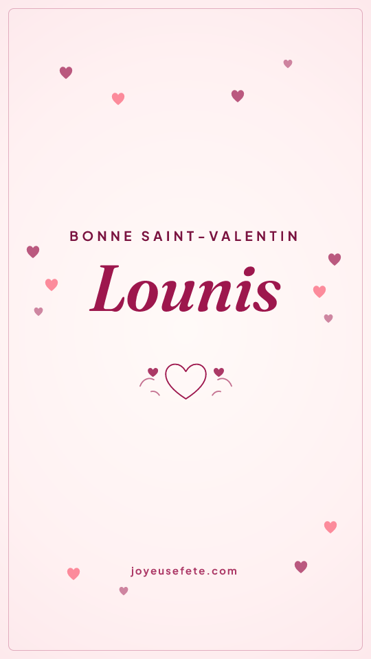 Image « Bonne Saint-Valentin Lounis » au format story