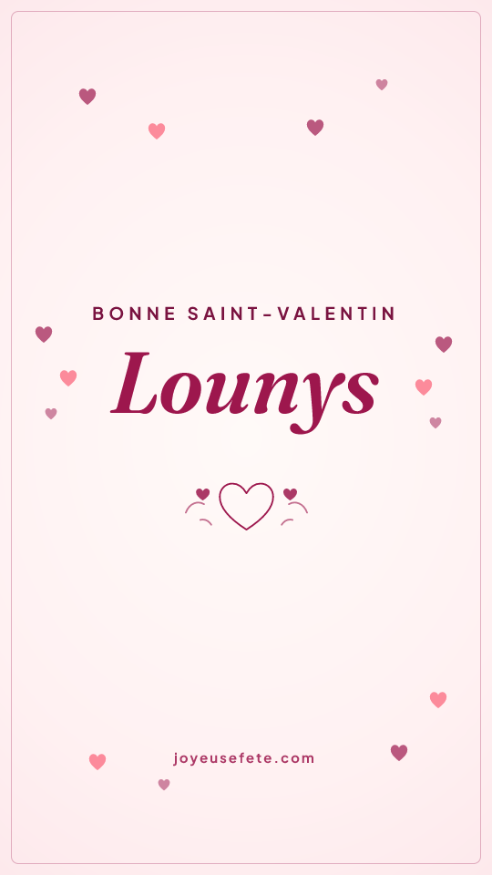 Image « Bonne Saint-Valentin Lounys » au format story