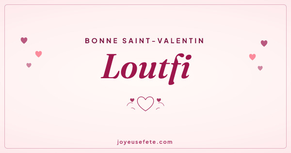 Image « Bonne Saint-Valentin Loutfi » au format large
