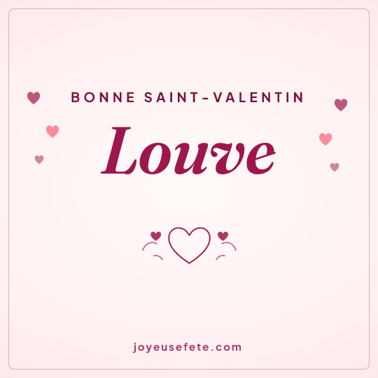 Image carrée « Bonne Saint-Valentin Louve » pour WhatsApp