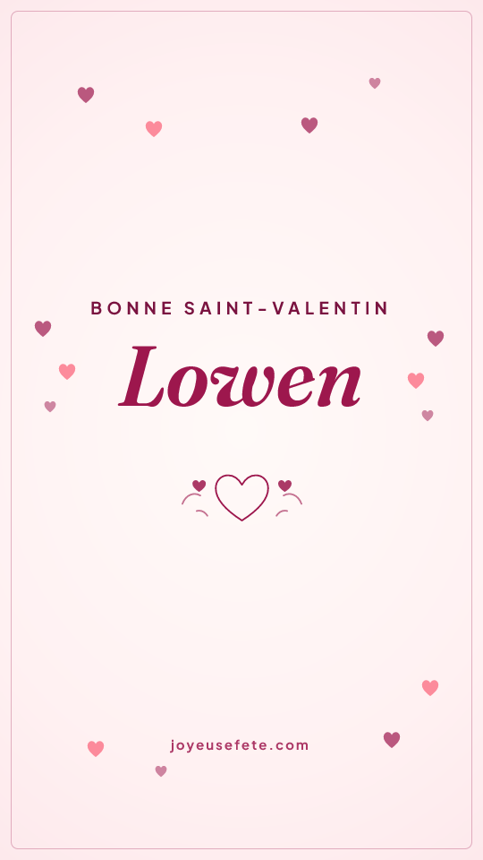 Image « Bonne Saint-Valentin Lowen » au format story