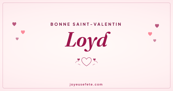 Image « Bonne Saint-Valentin Loyd » au format large