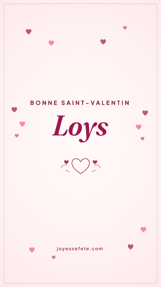 Image « Bonne Saint-Valentin Loys » au format story