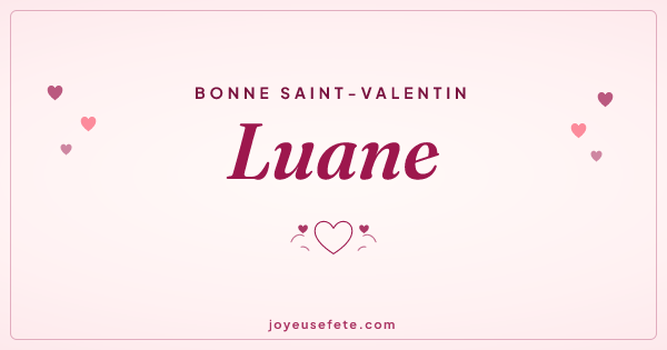 Image « Bonne Saint-Valentin Luane » au format large