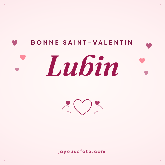 Image carrée « Bonne Saint-Valentin Lubin » pour WhatsApp