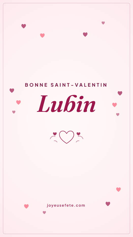 Image « Bonne Saint-Valentin Lubin » au format story
