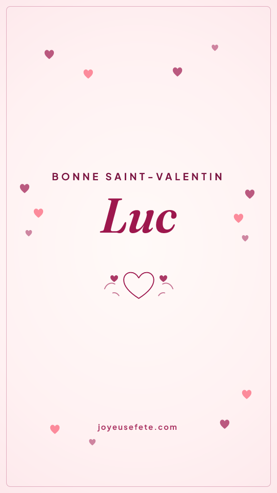Image « Bonne Saint-Valentin Luc » au format story