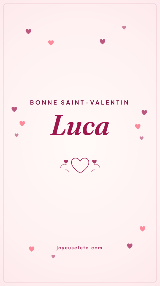 Image « Bonne Saint-Valentin Luca » au format story