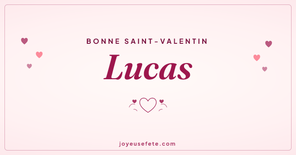 Image « Bonne Saint-Valentin Lucas » au format large