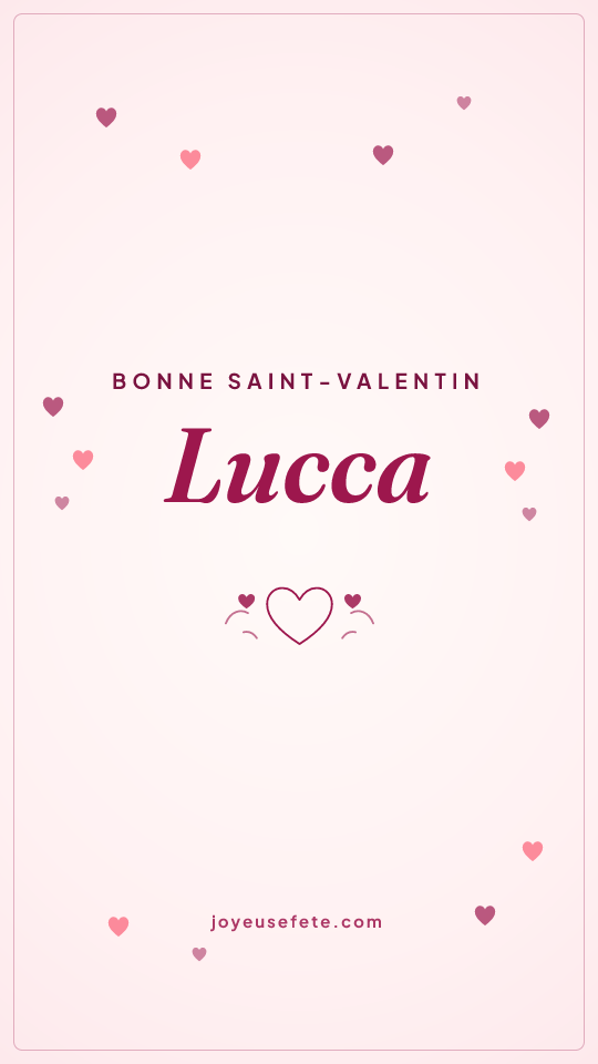 Image « Bonne Saint-Valentin Lucca » au format story