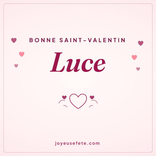 Image carrée « Bonne Saint-Valentin Luce » pour WhatsApp