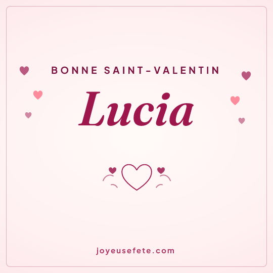 Image carrée « Bonne Saint-Valentin Lucia » pour WhatsApp
