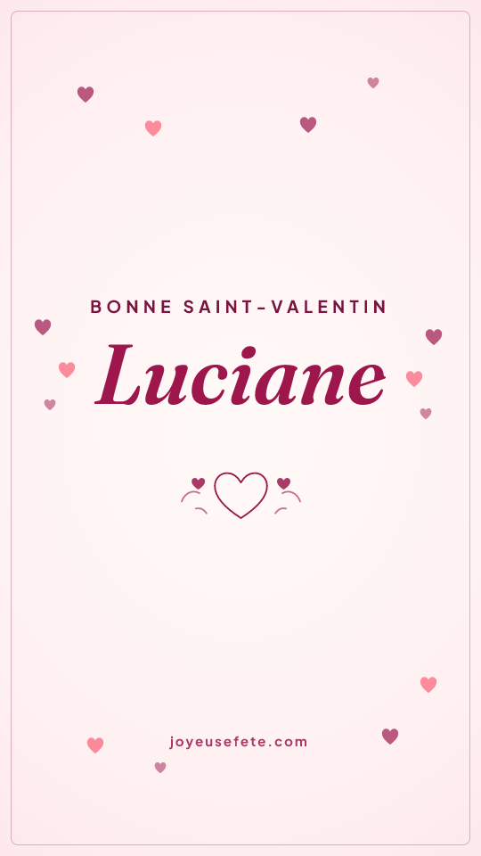 Image « Bonne Saint-Valentin Luciane » au format story