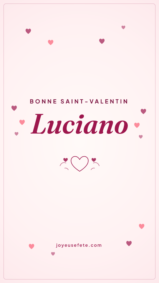 Image « Bonne Saint-Valentin Luciano » au format story