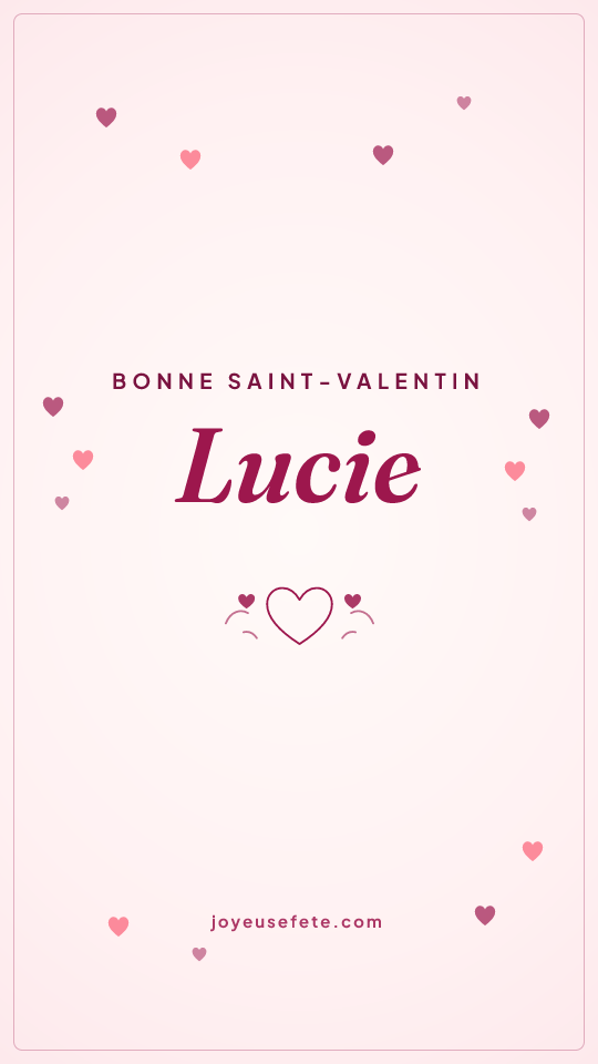 Image « Bonne Saint-Valentin Lucie » au format story