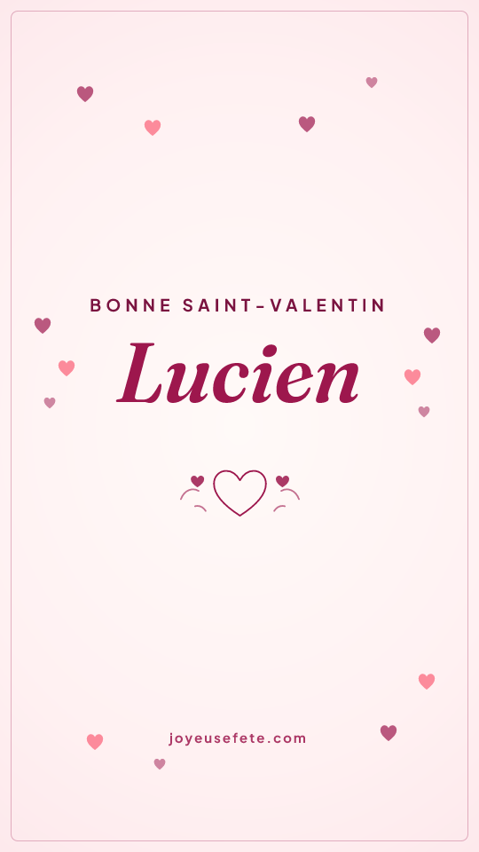Image « Bonne Saint-Valentin Lucien » au format story
