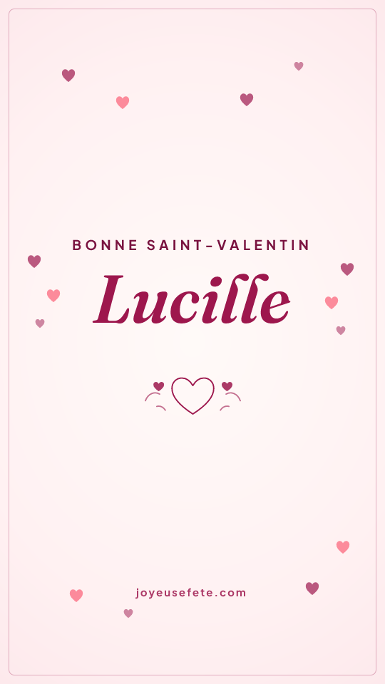 Image « Bonne Saint-Valentin Lucille » au format story