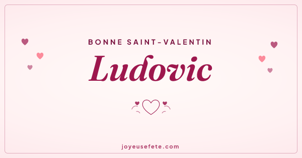 Image « Bonne Saint-Valentin Ludovic » au format large
