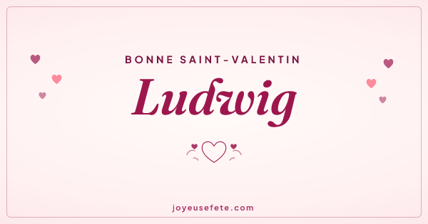 Image « Bonne Saint-Valentin Ludwig » au format large