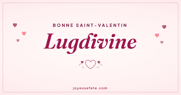 Image « Bonne Saint-Valentin Lugdivine » au format large