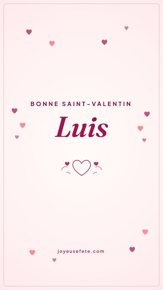 Image « Bonne Saint-Valentin Luis » au format story
