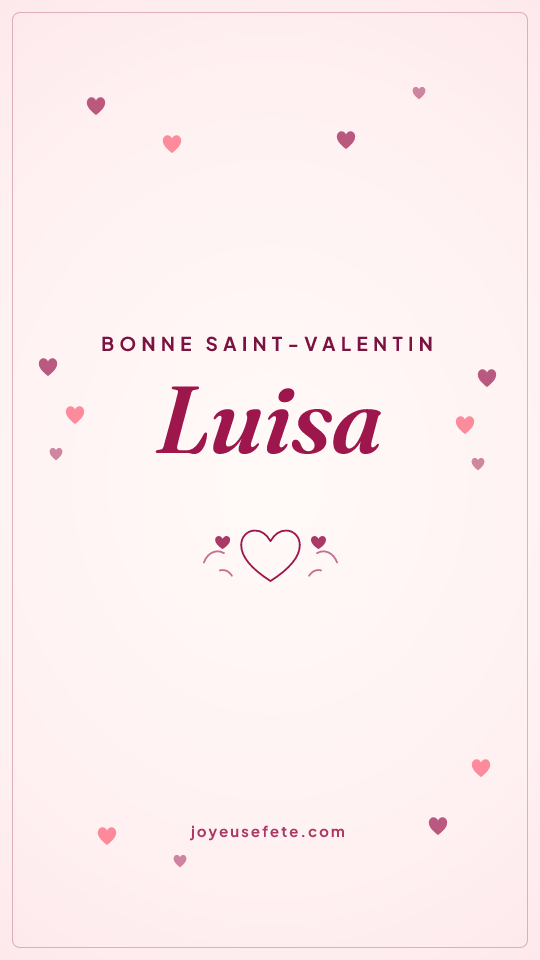 Image « Bonne Saint-Valentin Luisa » au format story