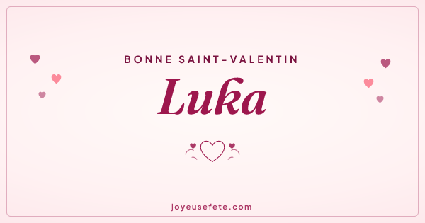 Image « Bonne Saint-Valentin Luka » au format large