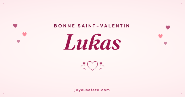 Image « Bonne Saint-Valentin Lukas » au format large