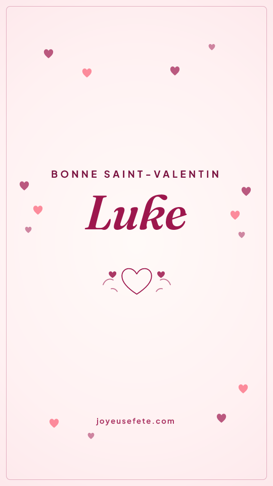 Image « Bonne Saint-Valentin Luke » au format story