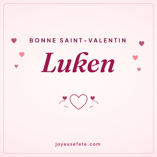 Image carrée « Bonne Saint-Valentin Luken » pour WhatsApp