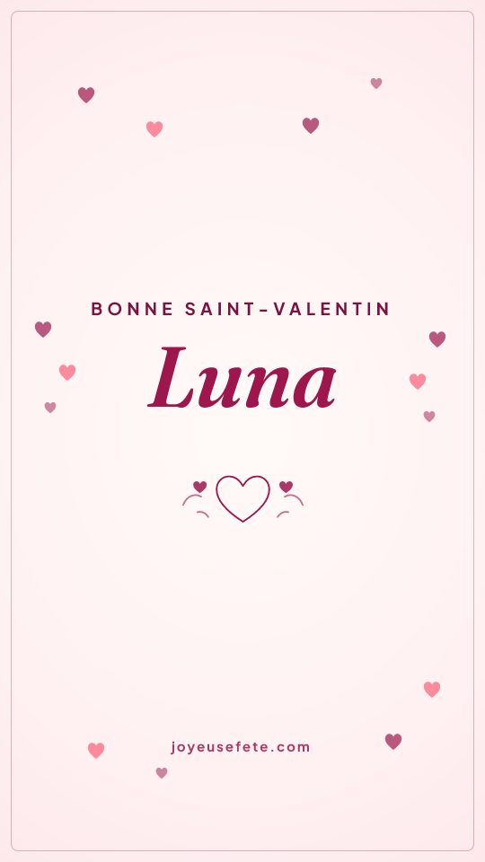 Image « Bonne Saint-Valentin Luna » au format story