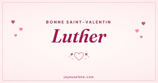 Image « Bonne Saint-Valentin Luther » au format large
