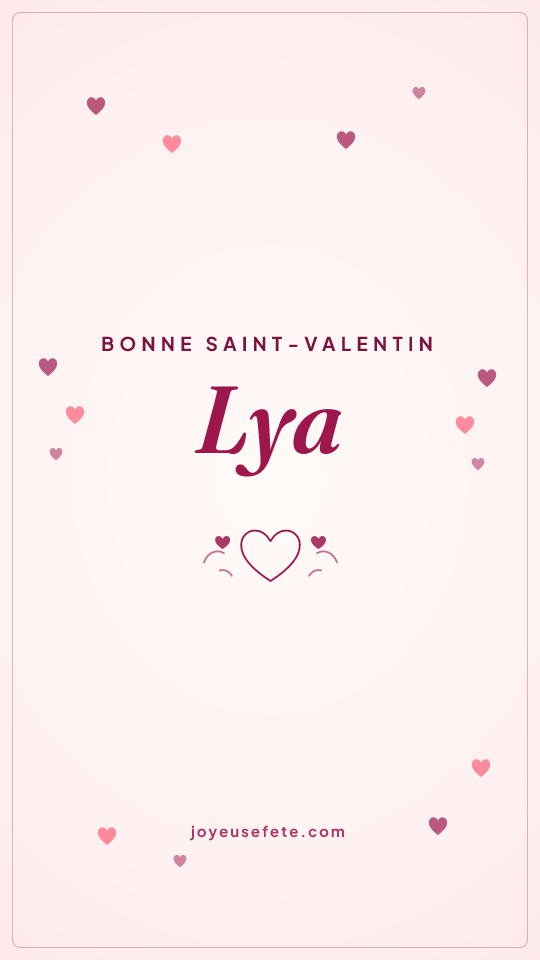 Image « Bonne Saint-Valentin Lya » au format story