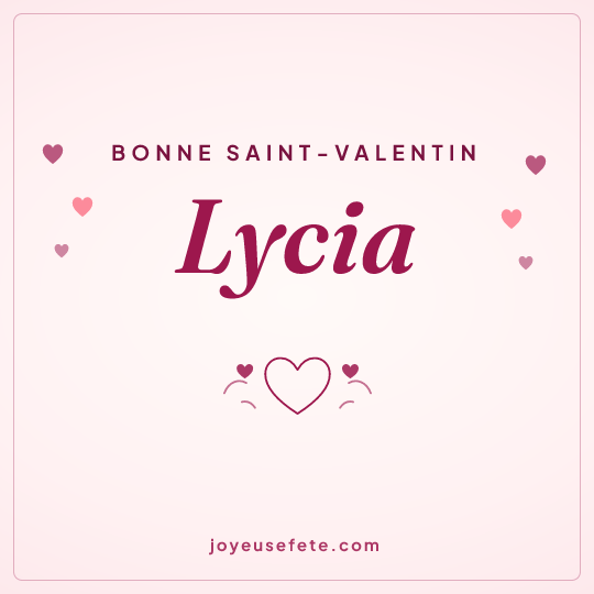 Image carrée « Bonne Saint-Valentin Lycia » pour WhatsApp