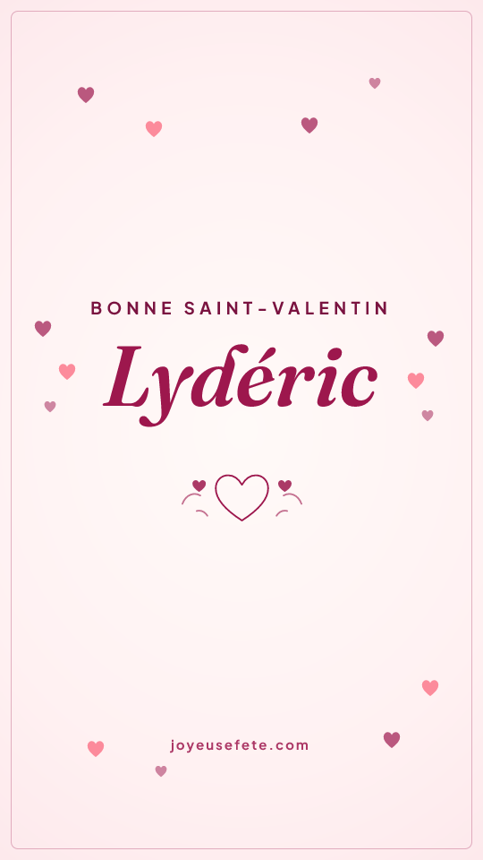 Image « Bonne Saint-Valentin Lydéric » au format story