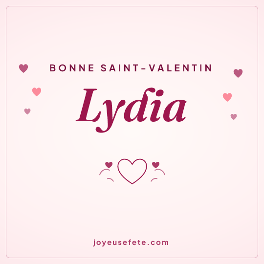 Image carrée « Bonne Saint-Valentin Lydia » pour WhatsApp