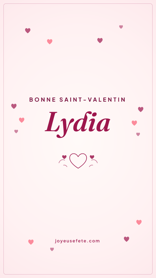 Image « Bonne Saint-Valentin Lydia » au format story