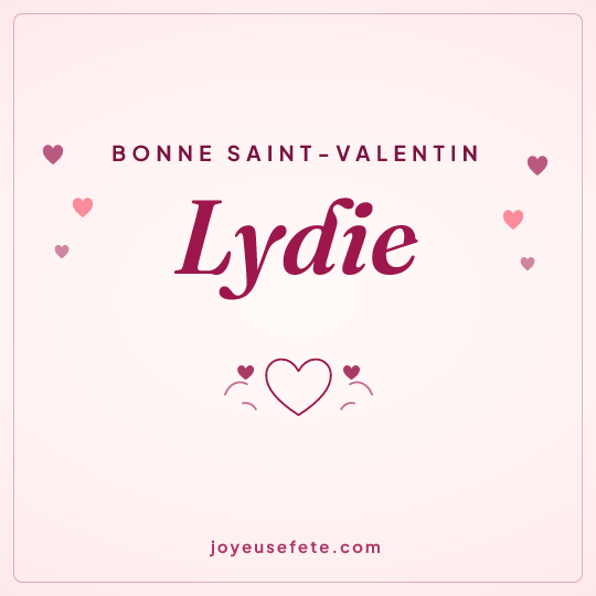 Image carrée « Bonne Saint-Valentin Lydie » pour WhatsApp