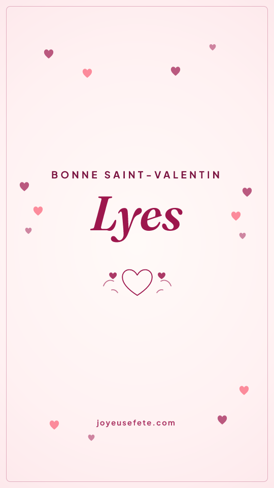Image « Bonne Saint-Valentin Lyes » au format story