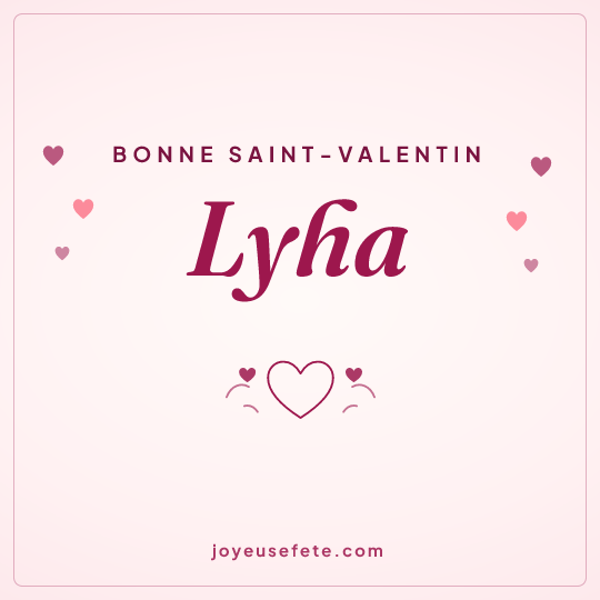 Image carrée « Bonne Saint-Valentin Lyha » pour WhatsApp