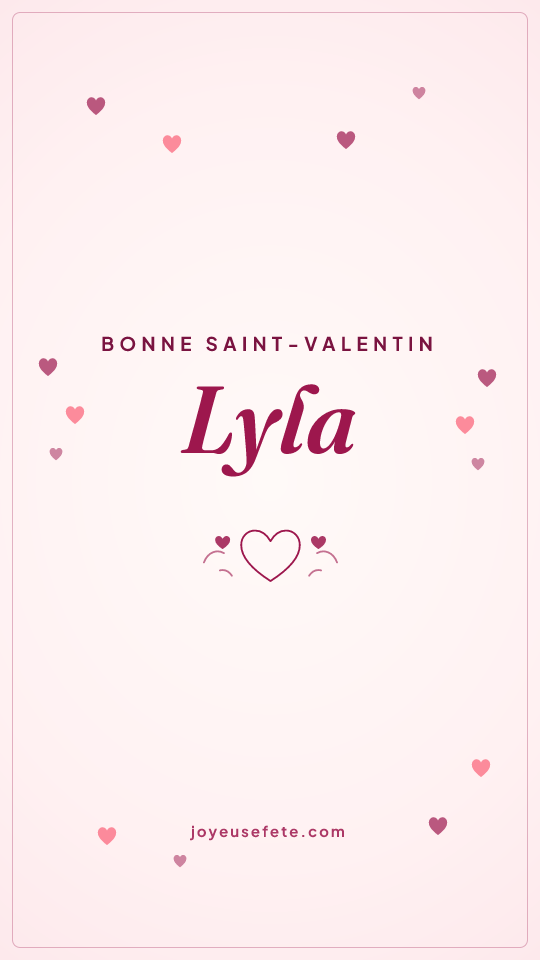 Image « Bonne Saint-Valentin Lyla » au format story