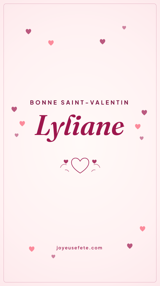 Image « Bonne Saint-Valentin Lyliane » au format story