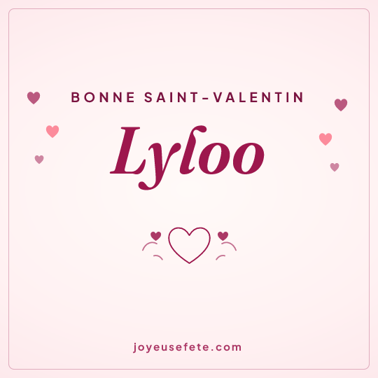 Image carrée « Bonne Saint-Valentin Lyloo » pour WhatsApp