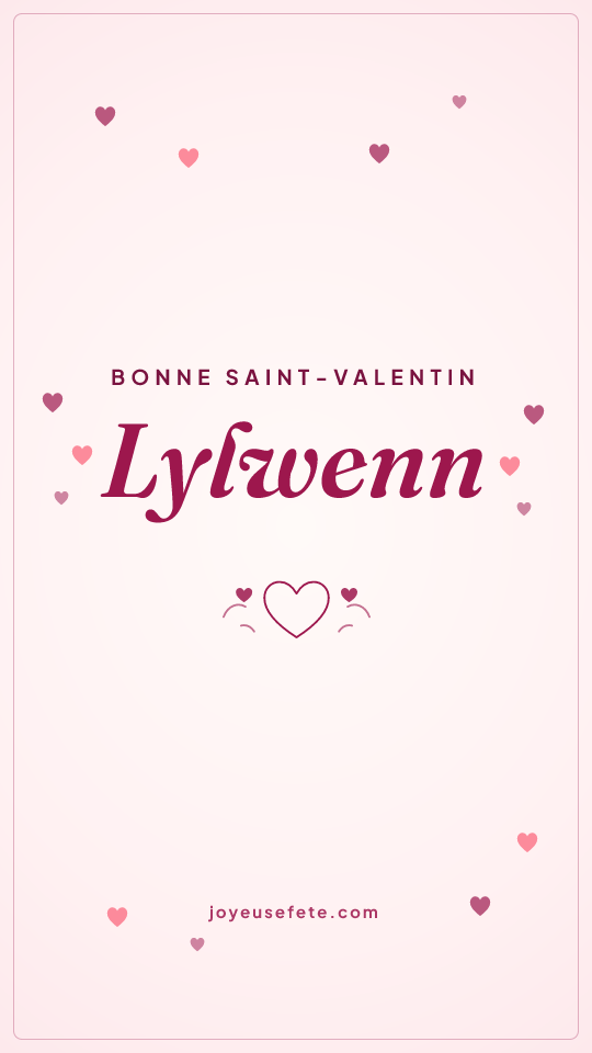 Image « Bonne Saint-Valentin Lylwenn » au format story