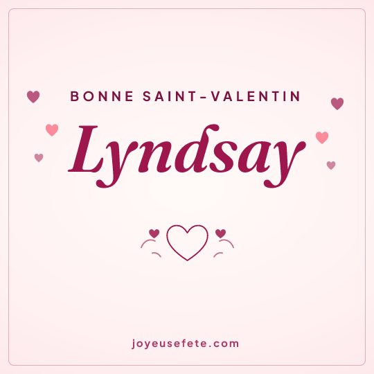 Image carrée « Bonne Saint-Valentin Lyndsay » pour WhatsApp